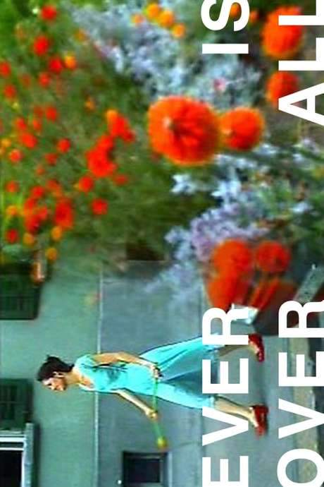 Ever Is Over All